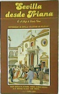 Sevilla desde Triana en el dibujo de Vicente Flores.