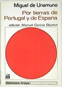 Por tierras de Portugal y de España. Edición de M. García Blanco.