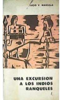 Una excursión a los indios ranqueles. 2 Tomos.