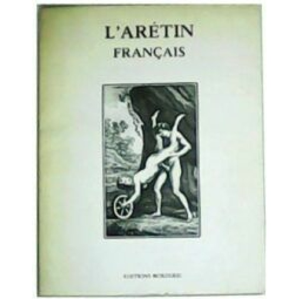 L´arétin français par un membre de l´Académie des Dames.