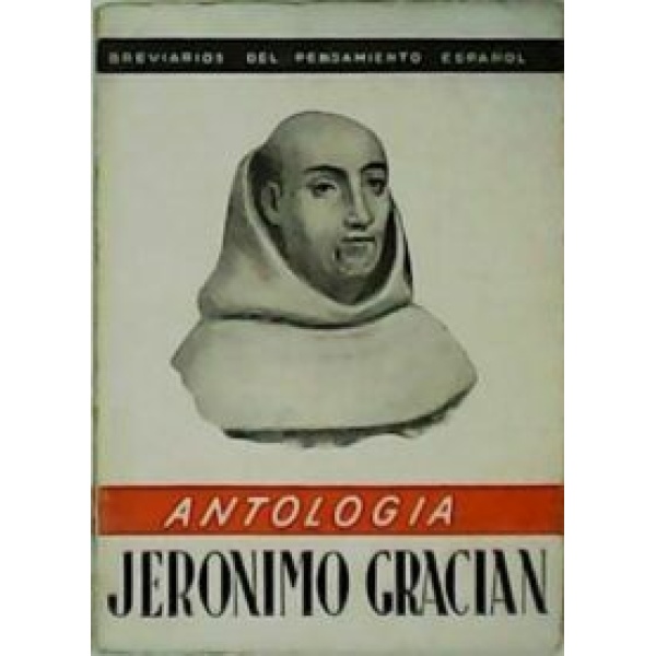 Antología. Crónica de cautiverio y de misión. Selección y anotaciones de Luis Rosales.