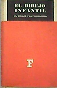 El dibujo infantil. El dibujo y la psicología.