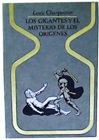 Los gigantes y el misterio de los orígenes.
