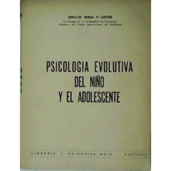 Psicología evolutiva del niño y del adolescente.