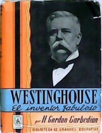 Westinghouse: El inventor fabuloso.