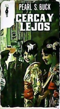 Cerca y lejos. Edición no resumida. Traducción de José Mª Claramunda.