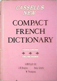 Cassell's New Compact. French-English. English-French Dictionary.