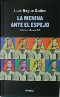 La menina ante el espejo Visita al museo 3.0