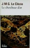 Le chercheur d´or. Chronologie, introduction et biographie par