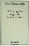 O Evangelho segundo Jesus Cristo.