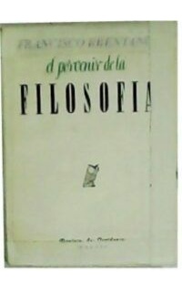 El porvenir de la filosofía.