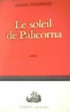 Le soleil de Palicorna.