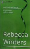 Renuncia por amor. El príncipe cascanueces. Novela.