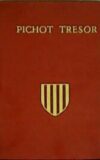 Lou Pichot Tresor. Dictionaire Provençal-Français & Français-Provençal.