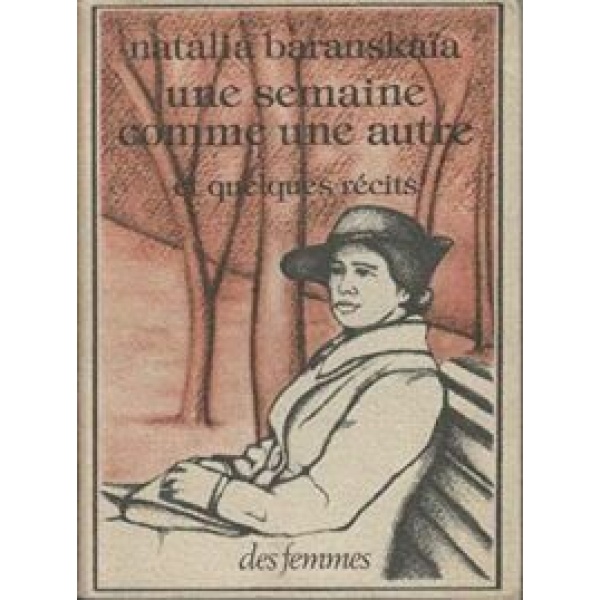 Une semaine comme une autre et quelques récits.