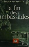 La fin des ambassades.