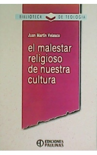 El malestar religioso de nuestra cultura.
