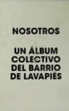 Proyecto Nosotros: un álbum colectivo del barrio de Lavapiés.