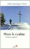 Hasta la cumbre. Testamento espiritual .
