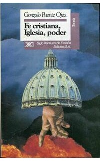 Fe cristiana, Iglesia, poder.