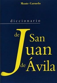Diccionario de san Juan de Ávila.