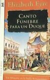 Canto fúnebre para un duque. Novela, Traducción de Jofre Homedes.