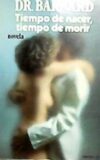 Tiempo de nacer, tiempo de morir. Novela. Traducción de Jordi Arbonès.