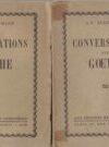 Conversation avec Goethe. Tome I et II.