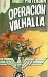 Operación Valhalla. Novela. Traducción de Adolfo Martín.
