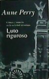 Luto riguroso. Crimen y misterio en la sociedad victoriana. Novela. Traducción de Roser Berdagué.
