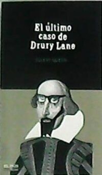 El último caso de Drury Lane. Novela. Traducción de Waldo Leirós.