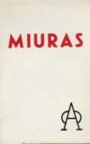 Miuras. Más de cien años de gloria y de tragedia.