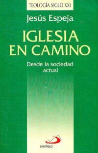 Iglesia en camino. Desde la sociedad actual.