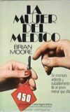 La mujer del médico. Se enamora ardiente y culpablemente de un joven menor que ella. Traducción de Aníbal Leal.