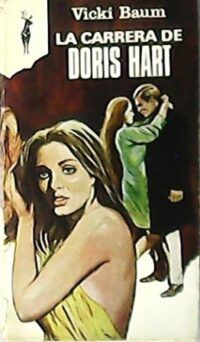 La carrera de Doris Hart. Novela. Traducción de J. Romero de Tejada.
