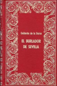 El Burlador de Sevilla.