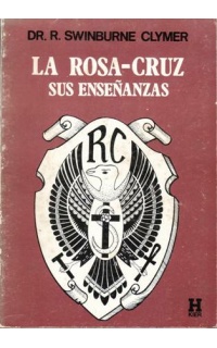 La Rosa-Cruz. Sus enseñanzas.