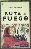 Ruta de fuego. Novela. Traducción de Eduardo G. Murillo.