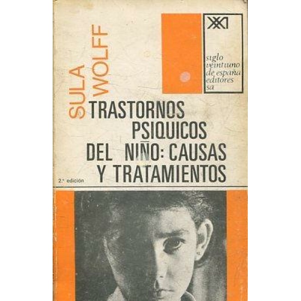 Trastornos psíquicos del niño: causas y tratamientos.