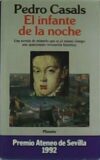 El infante de la noche. Premio Ateneo de Sevilla 1992.