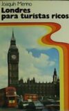 Londres para turistas ricos.