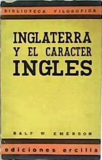 Inglaterra y el carácter inglés. Traducción de Rafael Cansinos Asens.