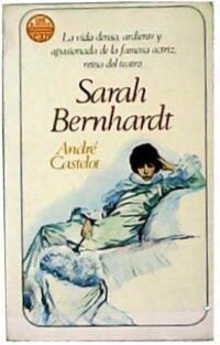Sarah Bernhardt. Versión española de Alfredo Crespo.