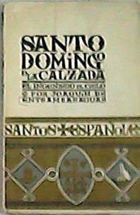 El Santo ingeniero y arquitecto riojano Santo Domingo de la Calzada.