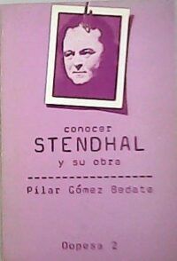 Conocer Stendhal y su obra.
