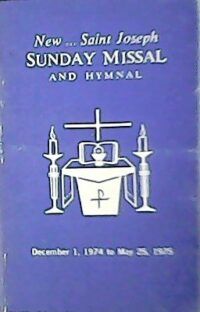 New ... Sunday Missal and Hymnal. December 1, 1974 to My 25, 1975.