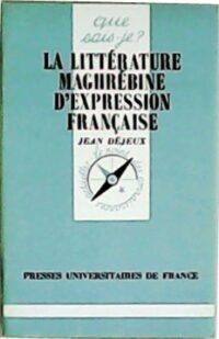 La littérature maghrébine d´expression française.