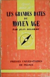 Les Grandes Dates du Moyen Âge.