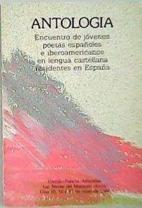 Antología. Castillo-Palacio «Magalia». Las Navas del Marqués (Ávila). Días 15, 16 y 17 de junio de 1984.