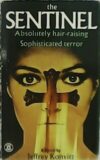 The Sentinel. Absolutely hair-raising. Sophisticated terror.